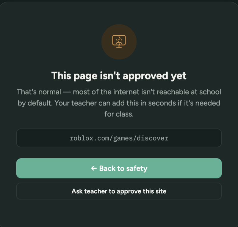The blocked page a student sees: This page isn't approved yet, with Back to safety and Ask teacher buttons
